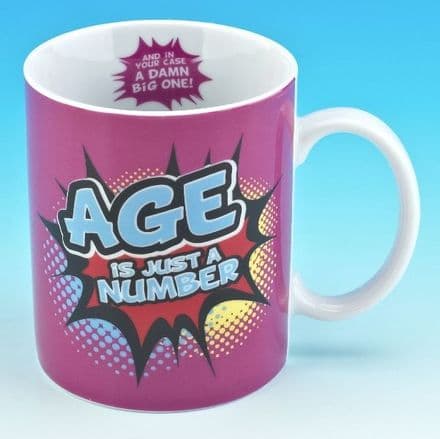 "Age is Just a Number" Ceramic Mug.