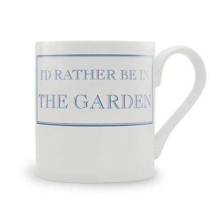 "I'd Rather Be In The Garden fine bone china mug from Stubbs Mugs