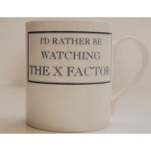 "I'd Rather Be Watching X Factor" fine bone china mug from Stubbs Mugs