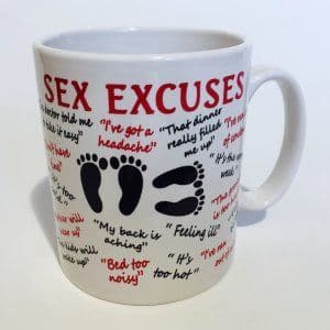 Sex Excuses Ceramic Mug