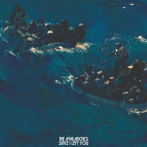 The Avalanches<Since I Left You