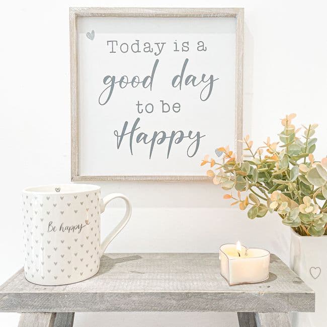 A Good Day To Be Happy Wooden Framed Sign