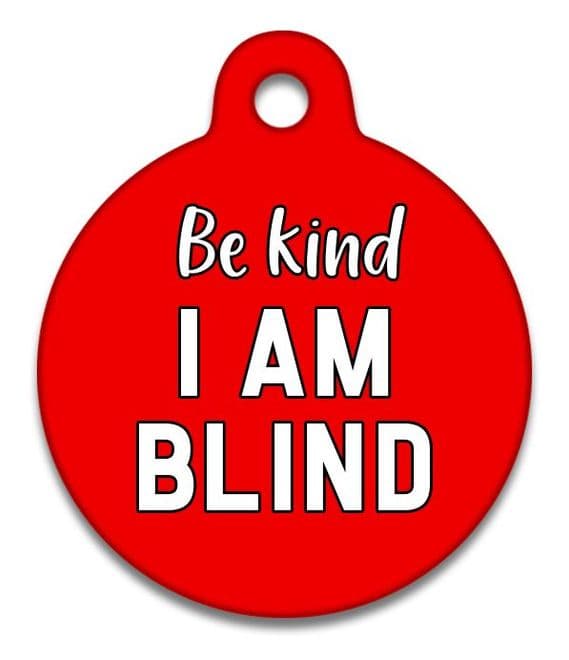 Be Kind I'm Blind (Red) - Pet (Dog & Cat) ID Tag
