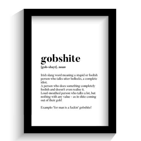 Definition Print | Definition of Gobshite