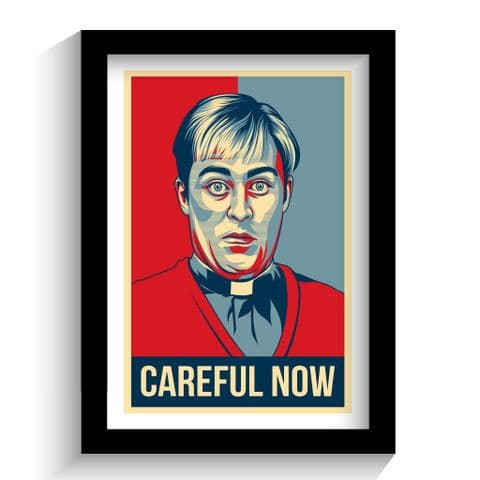 Father Ted Hope Style Art Print | Dougal | Careful Now
