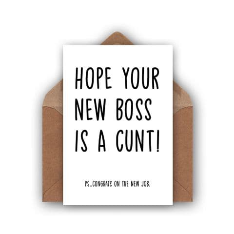 New Job | Congratulations | Boss is a Cunt