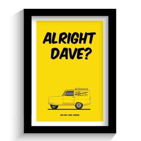Only Fools and Horses | Alright Dave Print