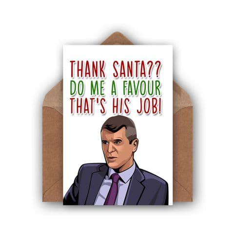 Roy Keane Christmas Card | Santa It's His Job